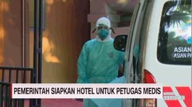 VIDEO: Pemerintah Siapkan Hotel Untuk Petugas Medis