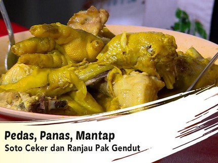Pedas, Panas, Mantap Soto Ceker dan Ranjau Pak Gendut