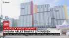 VIDEO: Wisma Atlet Rawat 274 Pasien