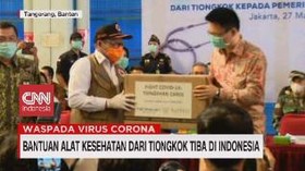 VIDEO: Bantuan Alat Kesehatan dari Tiongkok Tiba di Indonesia