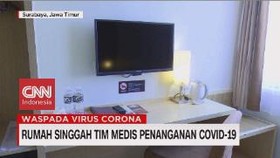 VIDEO: Menengok Rumah Singgah Tim Medis Penanganan Covid-19