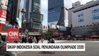 VIDEO: Sikap Indonesia Soal Penundaan Olimpiade 2020