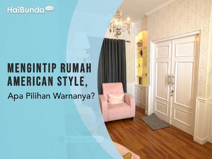 Mengintip Rumah American Style, Apa Pilihan Warnanya?