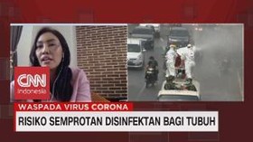 VIDEO: Risiko Semprotan Disinfektan bagi Tubuh