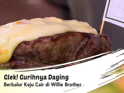 Glek! Gurihnya Daging Berbalur Keju Cair di Willie Brother