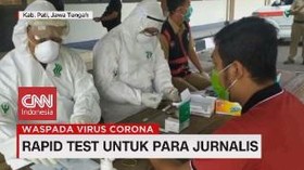 VIDEO: Rapid Test untuk Para Jurnalis