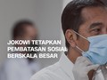 VIDEO: Jokowi Tetapkan Pembatasan Sosial Berskala Besar