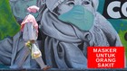 VIDEO: Masker Bedah Hanya Untuk Orang Sakit dan Tenaga Medis