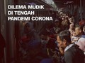 VIDEO: Dilema Mudik di Tengah Pandemi Corona