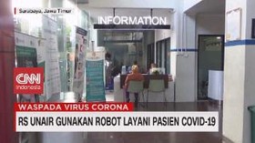 VIDEO: RS Unair Gunakan Robot Layani Pasien Covid-19