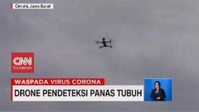 VIDEO: Drone Pendeteksi Suhu Tubuh