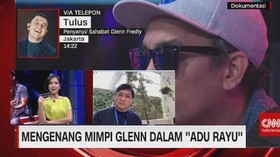 VIDEO: Mengenang Mimpi Glenn dalam ''Adu Rayu''