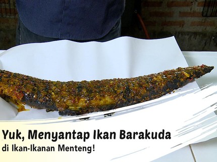 Yuk, Menyantap Ikan Barakuda di Ikan-Ikanan Menteng!