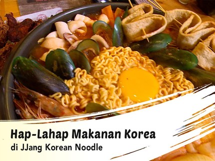 Hap-Lahap Makanan Korea di JJang Korean Noodle