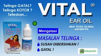 Cara Membersihkan Telinga dengan Vital Ear Oil