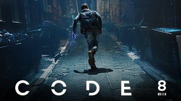 Tentang 'Code 8' yang Masuk dalam 10 Film Terpopuler Netflix
