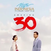 Bertajuk Amazing 30, Intip Perayaan Plaza Indonesia dengan Anniversary Promo yang Menarik!