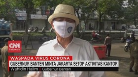 VIDEO: Gubernur Banten Minta Jakarta Setop Aktivitas Kantor