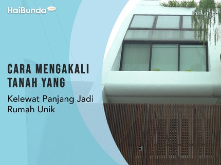 Cara Mengakali Tanah yang Kelewat Panjang Jadi Rumah Unik
