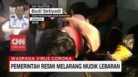 VIDEO: Pemerintah Resmi Melarang Mudik Lebaran 2020