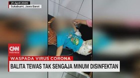 VIDEO: Balita Tewas Tak Sengaja Minum Disinfektan