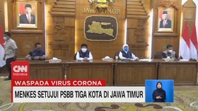 VIDEO: Menkes Setujui PSBB Tiga Kota/Kab di Jawa Timur
