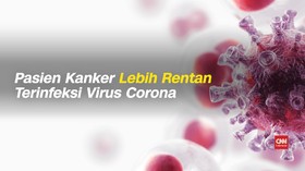 VIDEO: Pasien Kanker Lebih Rentan Terinfeksi Corona