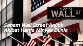 VIDEO: Saham Wall Street Anjlok Akibat Harga Minyak Dunia