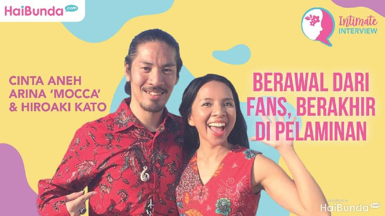 Intimate Interview Arina 'Mocca' dan Hiroaki Kato