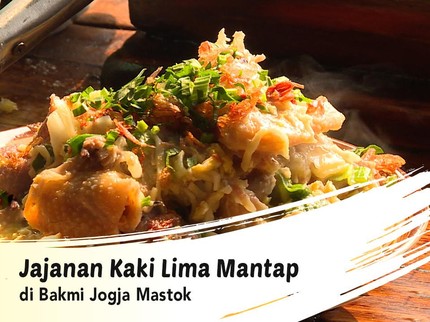 Jajanan Kaki Lima Mantap di Bakmi Jogja Mastok