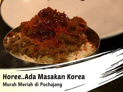 Horee..Ada Masakan Korea Murah Meriah di Pochajang