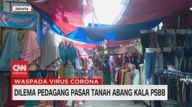 VIDEO: Dilema Pedagang Pasar Tanah Abang Kala PSBB