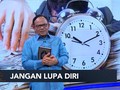 VIDEO: Jangan Lupa Diri