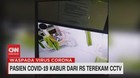 VIDEO: Pasien Covid-19 Kabur Dari RS Terekam CCTV