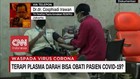 VIDEO: Terapi Plasma Darah Bisa Obati Pasien Covid-19?