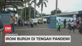 VIDEO: Ironi Buruh di Tengah Pandemi