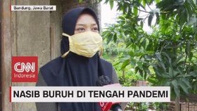 VIDEO: Nasib Buruh di Tengah Pandemi