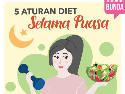 5 Aturan Diet Sehat Selama Puasa, Bunda Wajib Tahu