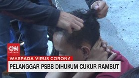 VIDEO: Pelanggar PSBB Dihukum Cukur Rambut