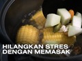 VIDEO: Alasan Psikologis Memasak Bisa Hilangkan Stres