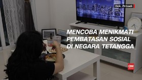 VIDEO: Mencoba Menikmati Pembatasan Sosial di Negara Tetangga