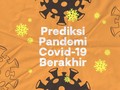 INFOGRAFIS: Prediksi Pandemi Covid-19 Berakhir