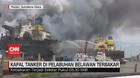 VIDEO: Kapal Tanker di Pelabuhan Belawan Terbakar