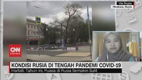 VIDEO: Kondisi Rusia di Tengah Pandemi Covid-19