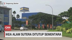 VIDEO: IKEA Alam Sutera Ditutup Sementara