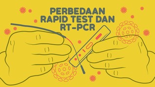 INFOGRAFIS: Perbedaan Rapid Test dan RT-PCR