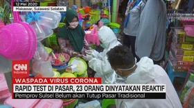 VIDEO: Rapid Test di Pasar, 23 Orang Dinyatakan Reaktif