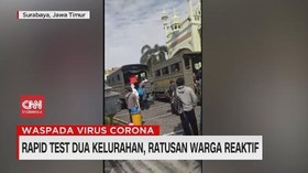 VIDEO: Rapid Test Dua Kelurahan, Ratusan Warga Reaktif