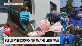 VIDEO: Buruh Pabrik Rokok Terima THR Lebih Awal