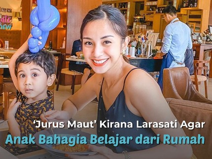 'Jurus Maut' Kirana Larasati Agar Anak Bahagia Belajar dari Rumah